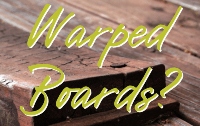 Read more about the article Warped Boards?